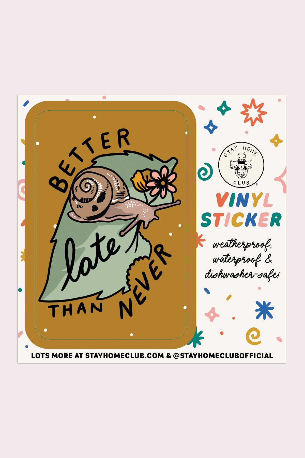 Better Late Than Never Sticker Vinyl Sticker