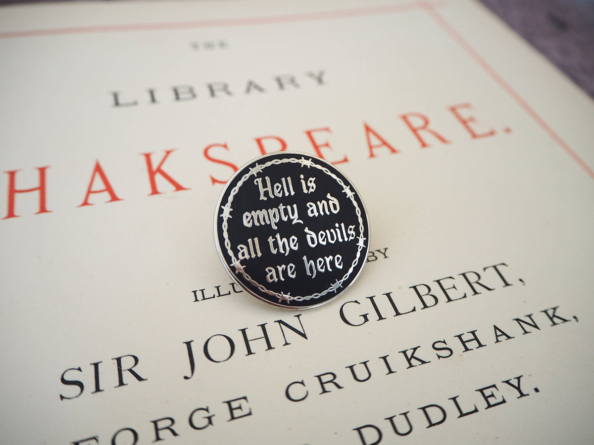 ‘Hell Is Empty’ Enamel Pin Badge