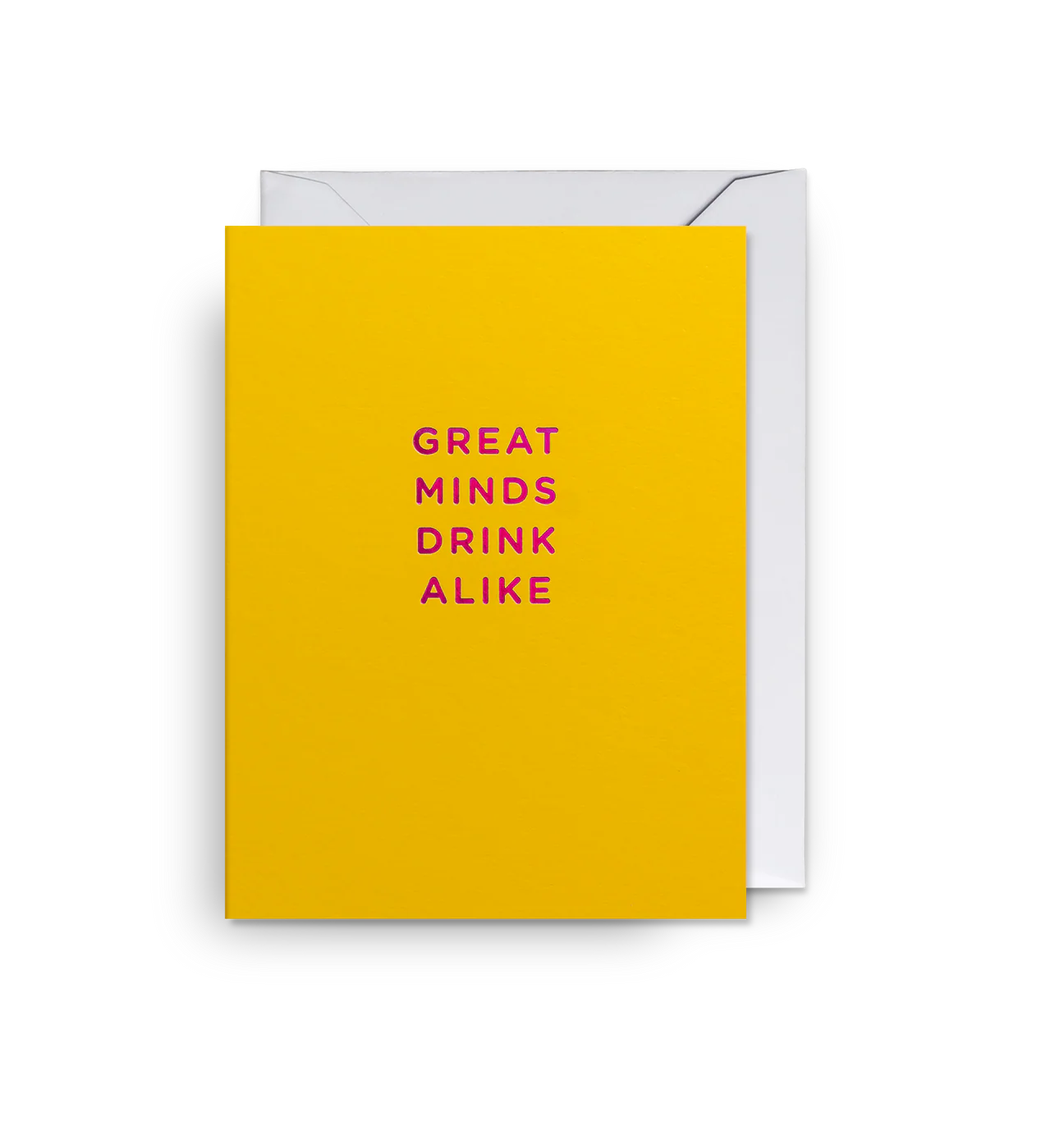 Great Minds Drink Alike Mini Card