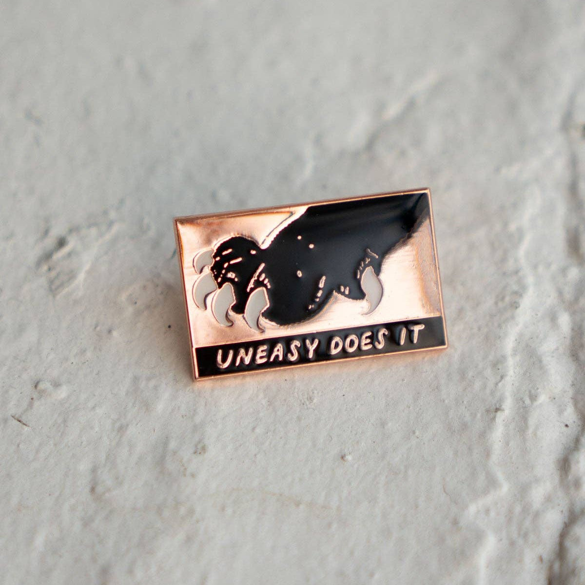 Uneasy Does It Pin Badge