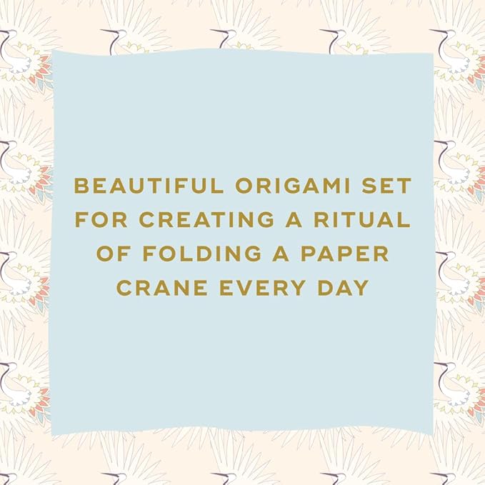 A Paper Crane A Day - A Year Of Mindful Folding