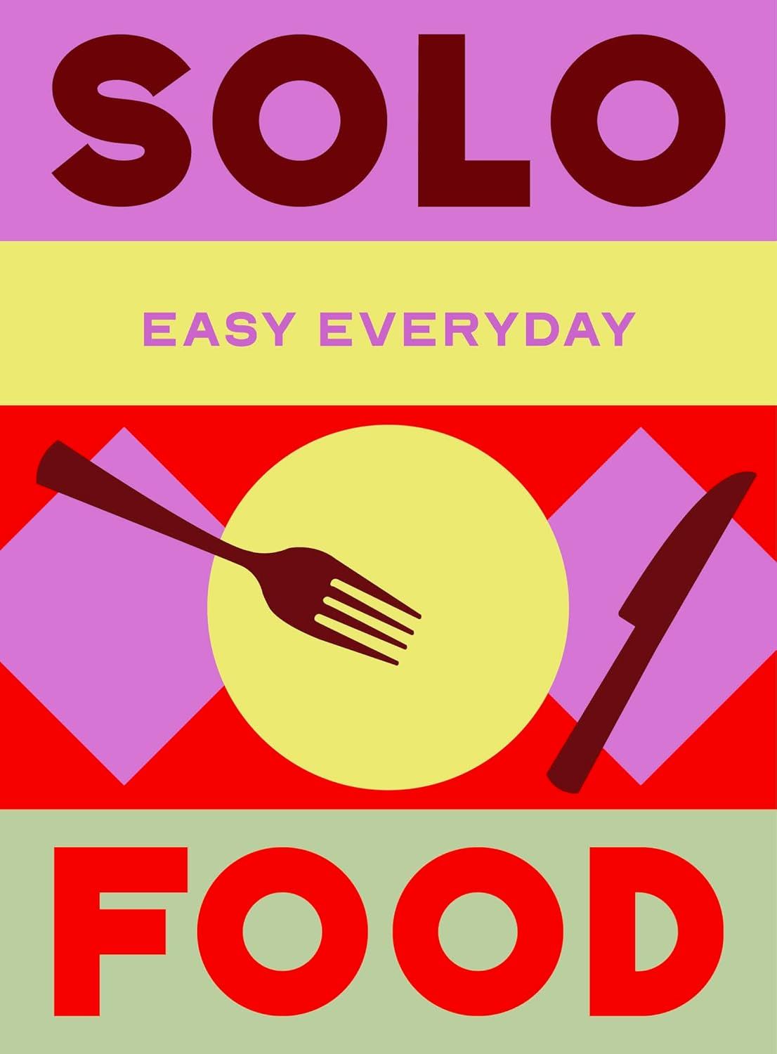 Solo Food (Easy Everyday)