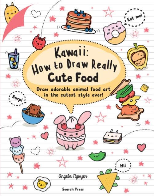 Kawaii : How To Draw Really Cute Animals by Angela Nguyen | Curiouser