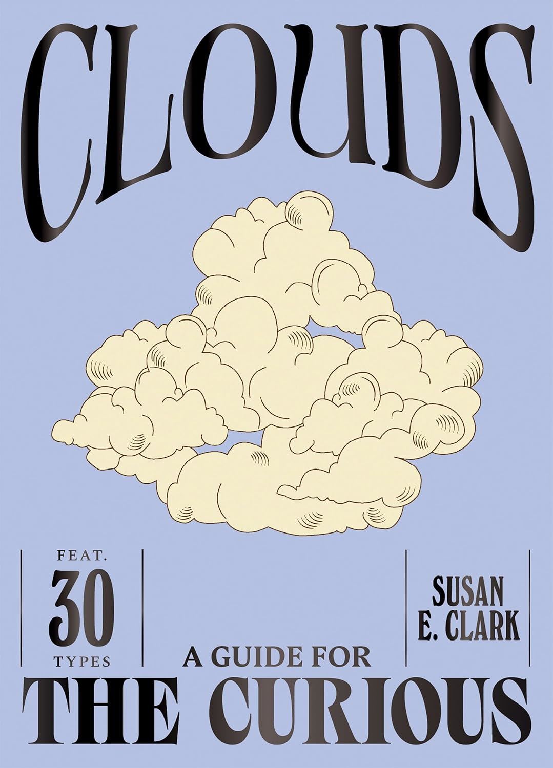 Clouds A Guide For The Curious