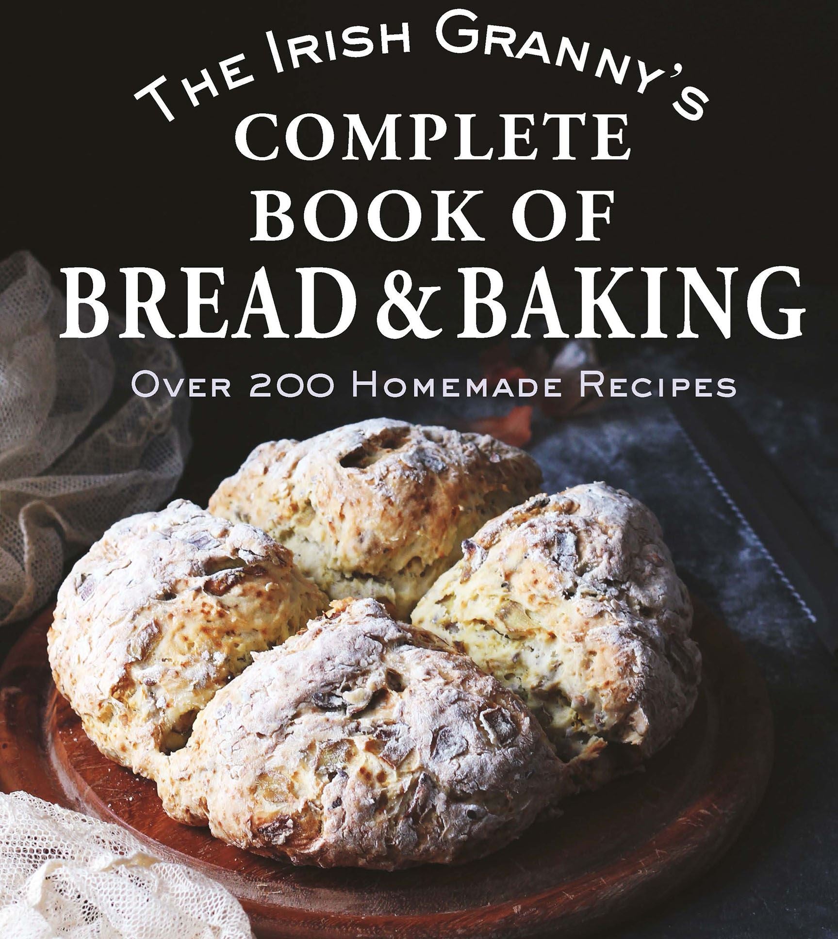 Irish Granny's Complete Book Of Bread & Baking
