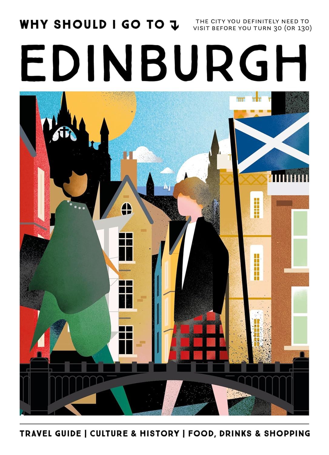 Why Should I Go To Edinburgh