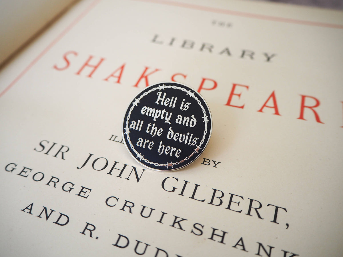 ‘Hell Is Empty’ Enamel Pin Badge