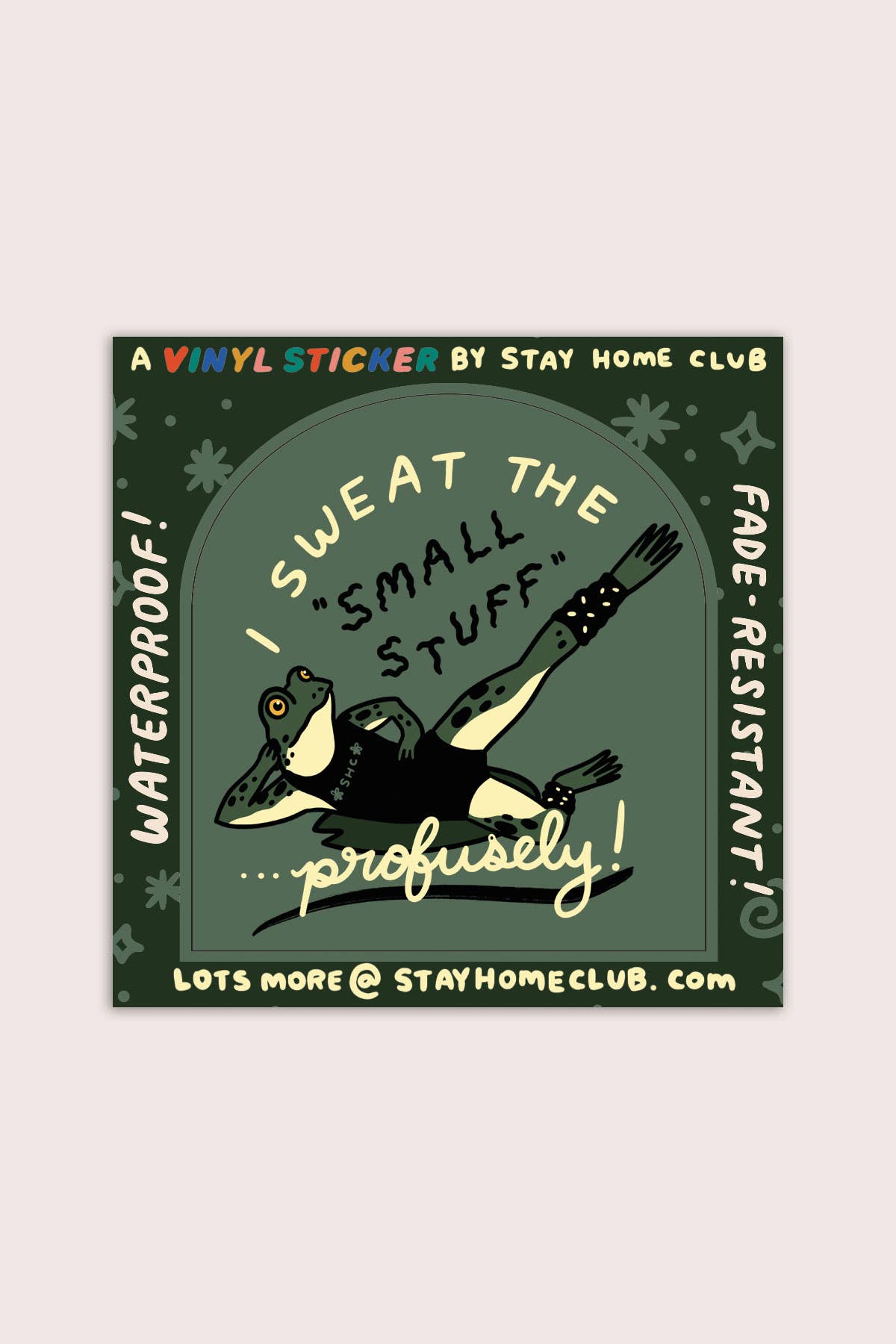 Sweat The Small Stuff Vinyl Sticker