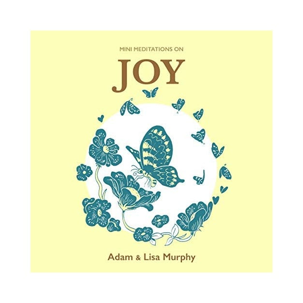 Mini Meditations On Joy