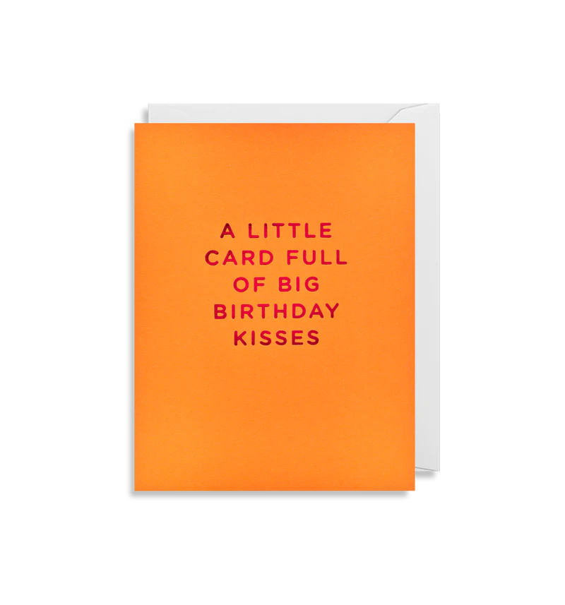 A Card Full Of Big Birthday Kisses Mini Card