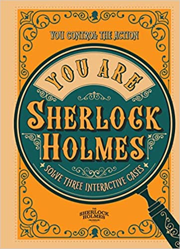 You Are Sherlock Holmes Interactive Book