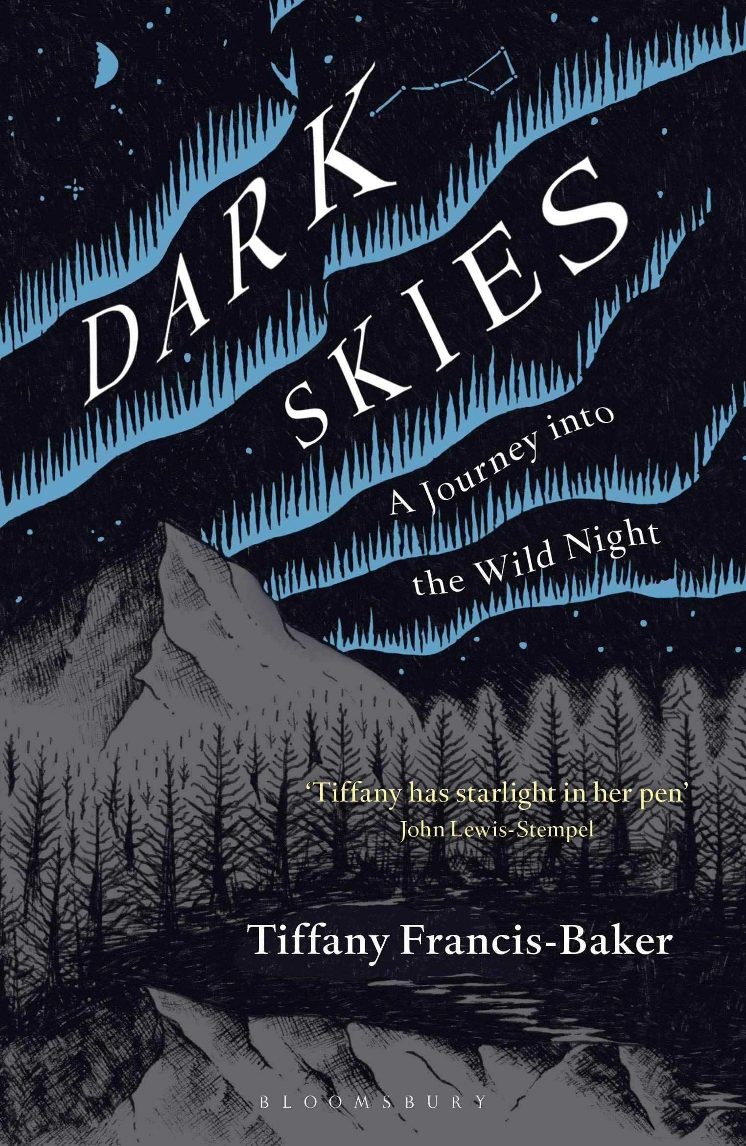 Dark Skies: A Journey In To The Wild Night