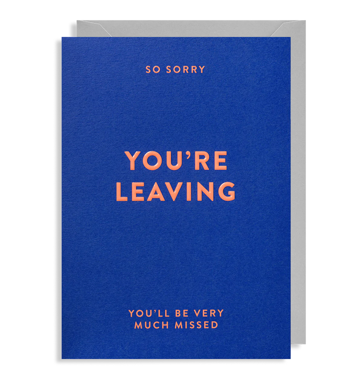 So Sorry You're Leaving Card