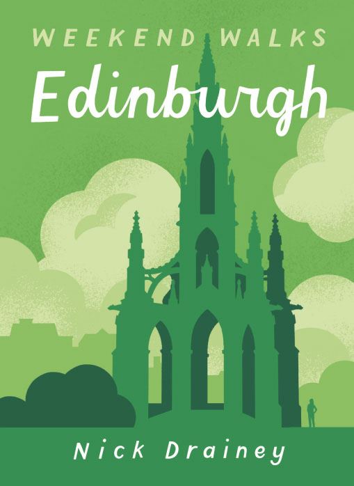 Weekend Walks : Edinburgh