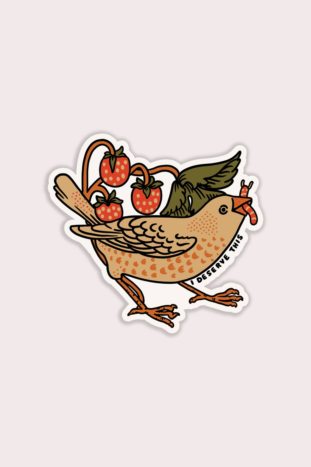 I Deserve This Vinyl Sticker