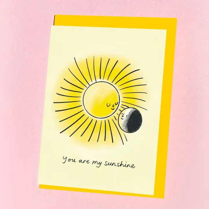 You Are My Sunshine Card