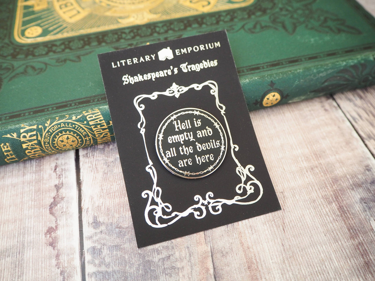‘Hell Is Empty’ Enamel Pin Badge