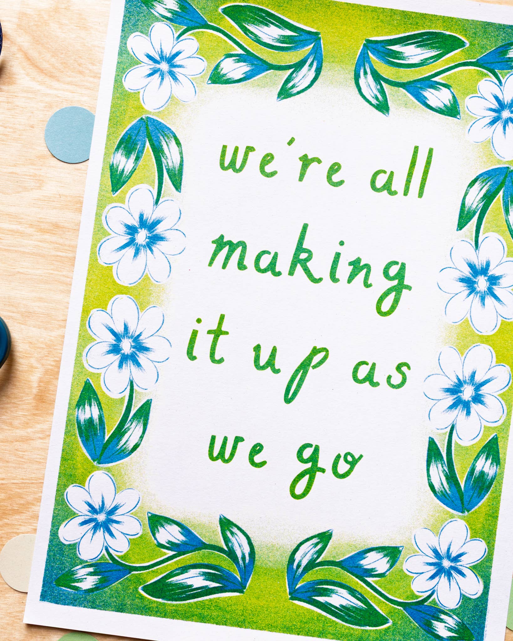 We're All Making It Up As We Go Quote A4 Risograph Print