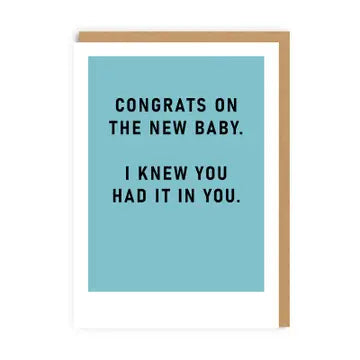 I Knew You Had It in You New Baby Card