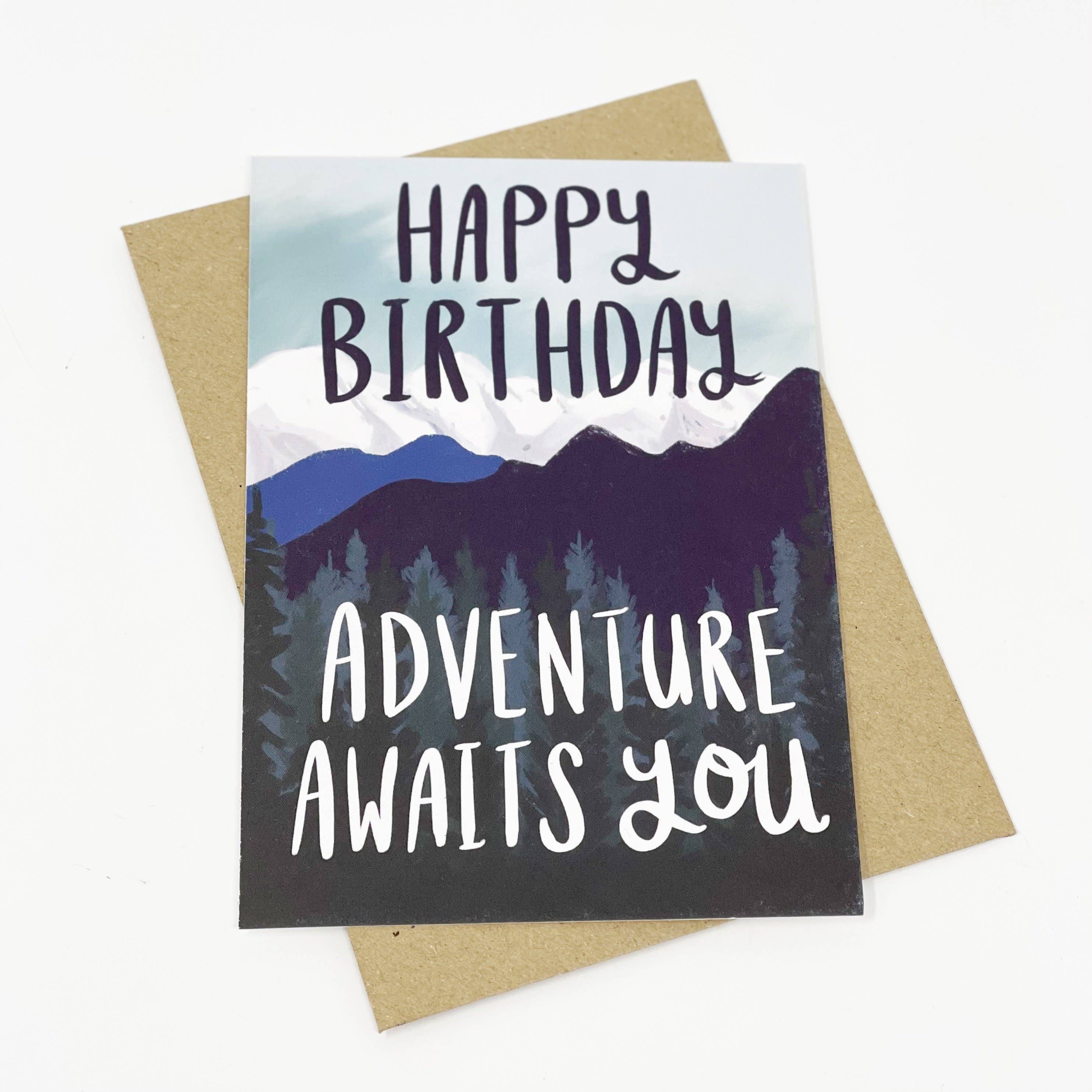 Adventure Awaits You Birthday Card
