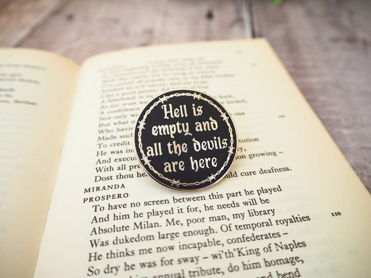 ‘Hell Is Empty’ Enamel Pin Badge