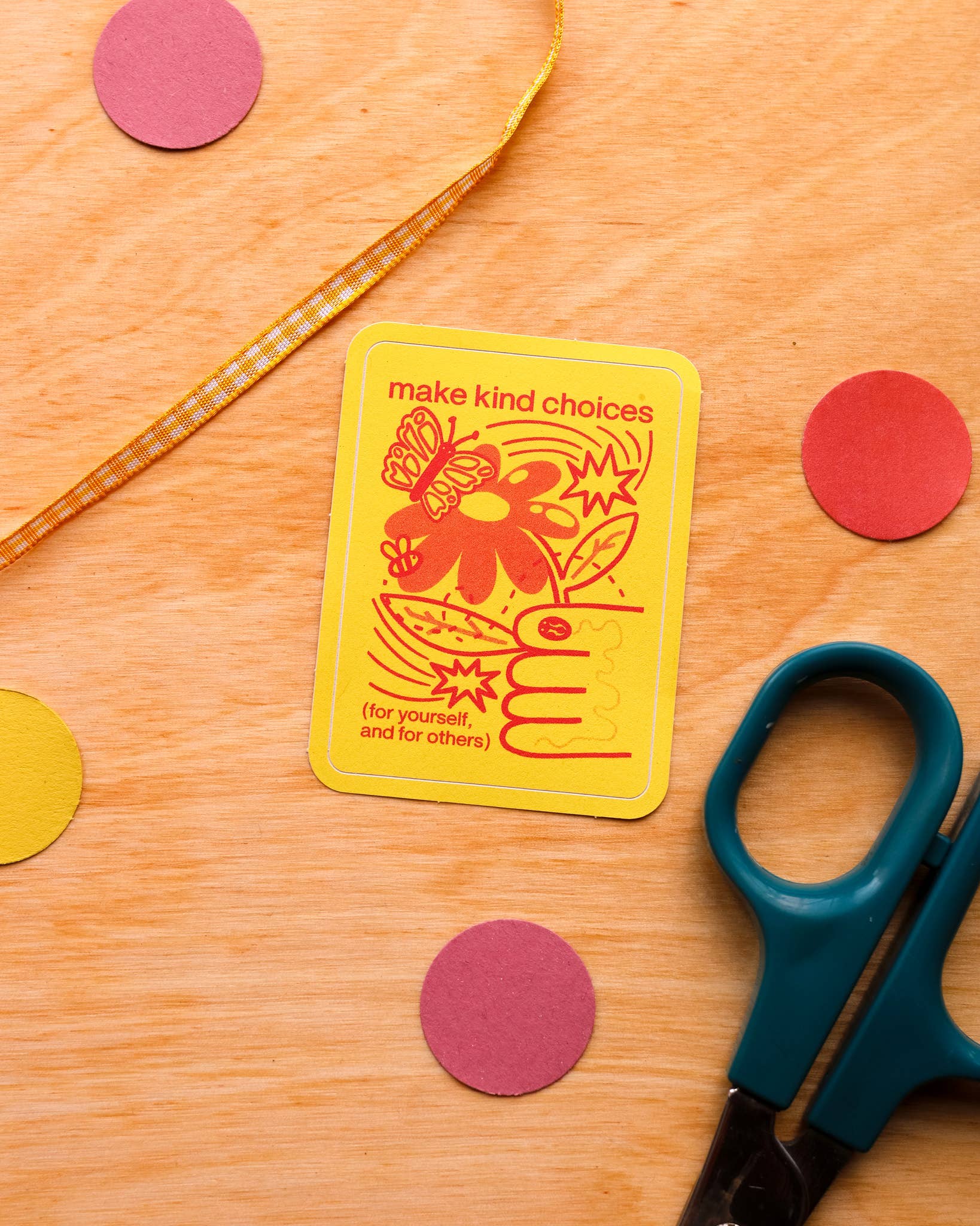 Make Kind Choices For Yourself & For Others Sticker