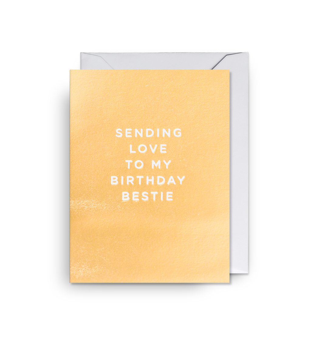 Sending Love To My Birthday Bestie Mini Card