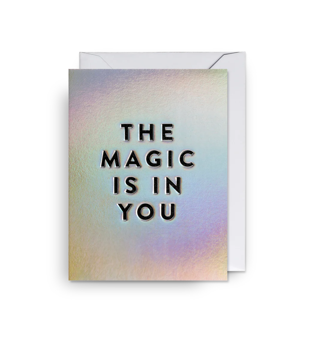 The Magic is in You Mini Card