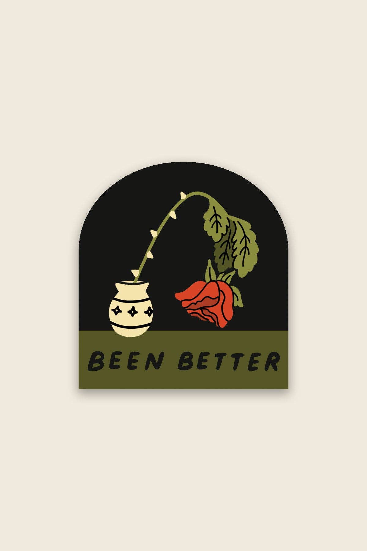 Been Better (Wilted Rose) Sticker