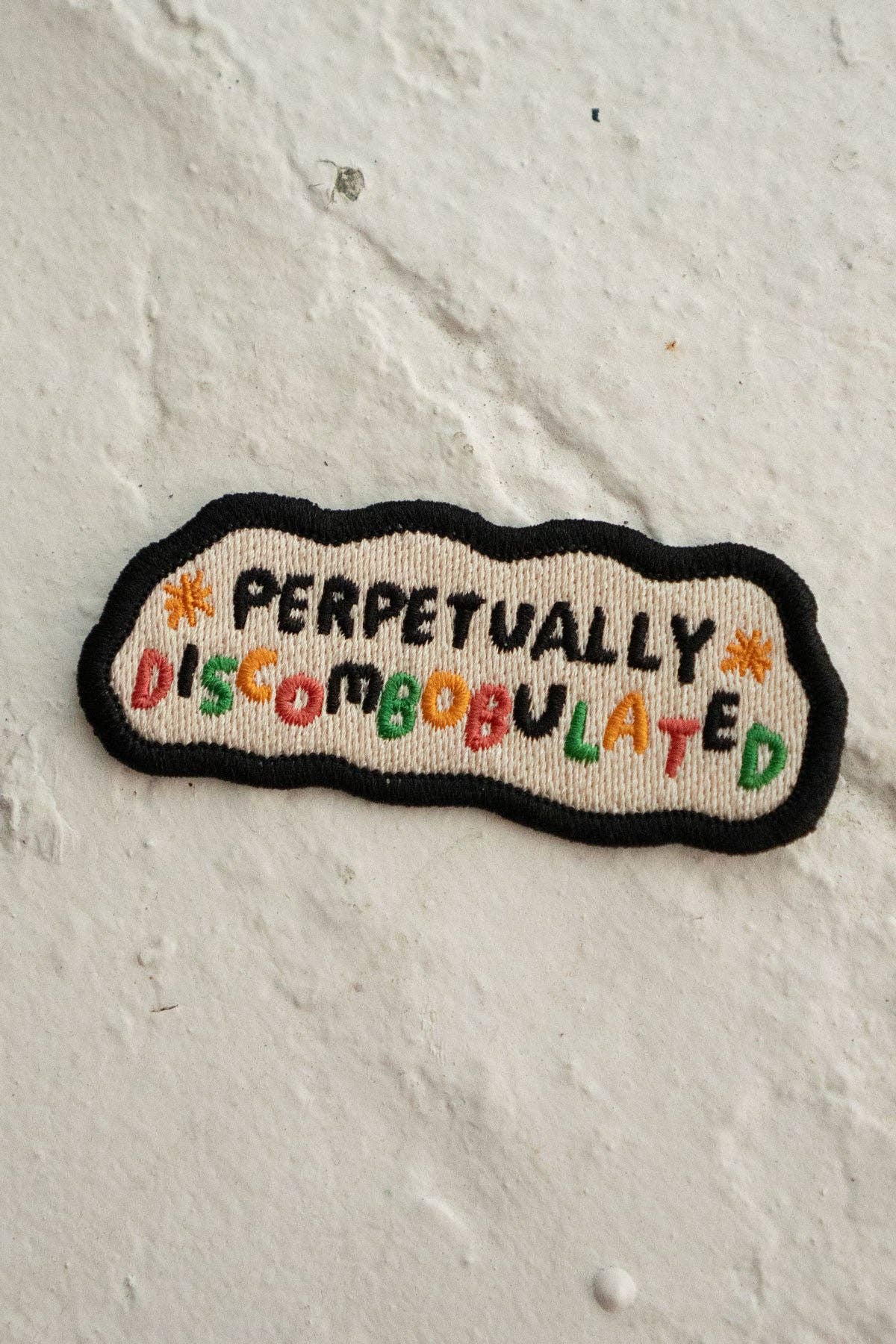 Perpetually Discombobulated Embroidered Sticky Patch