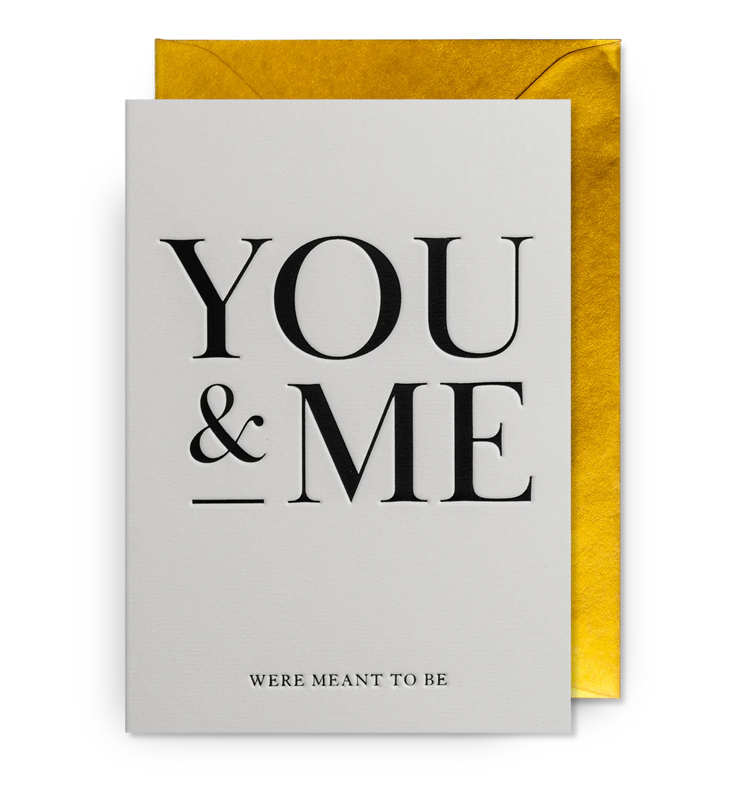 You & Me Were Meant to Be Card