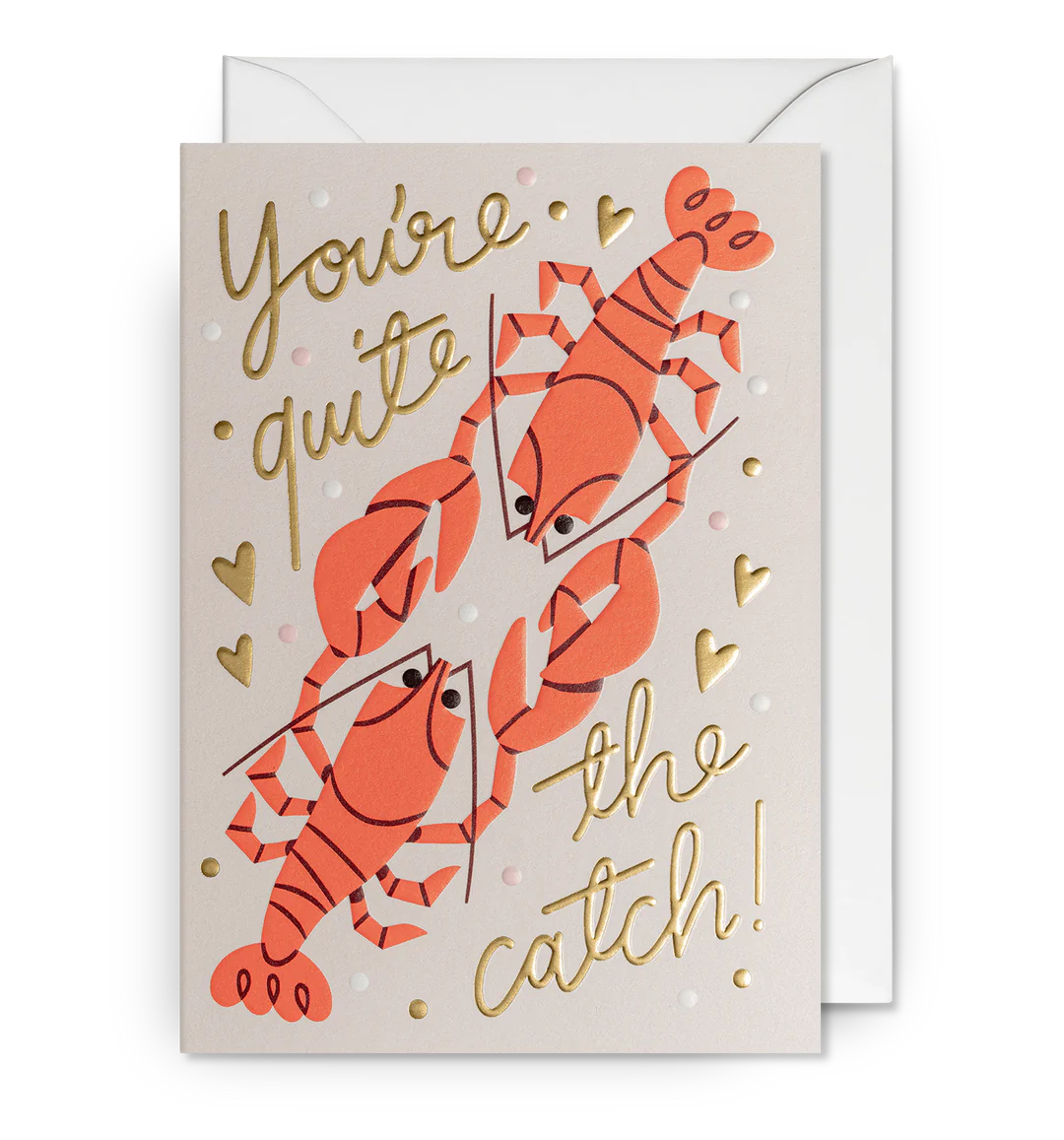 You’re Quite the Catch! Greeting Card