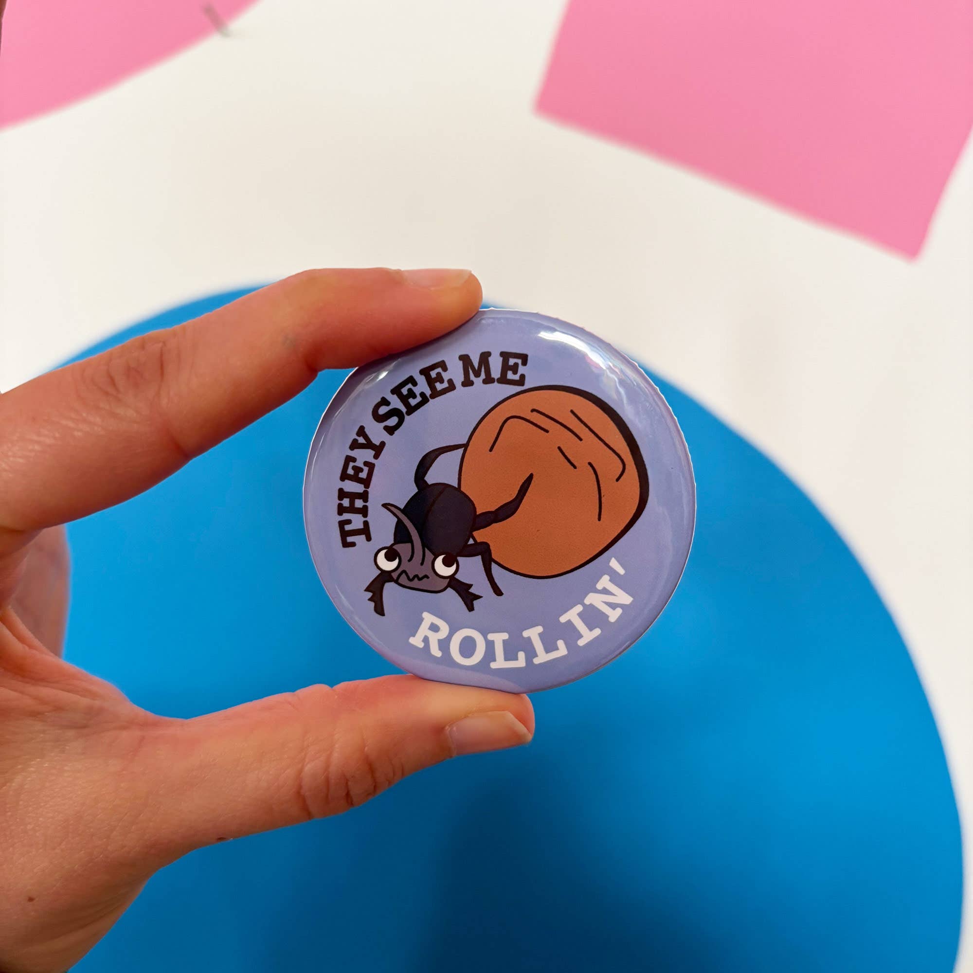 They See Me Rollin' Dung Beetle Badge