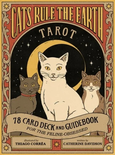 Cats Rule The Earth Tarot : 78-Card Deck & Guidebook