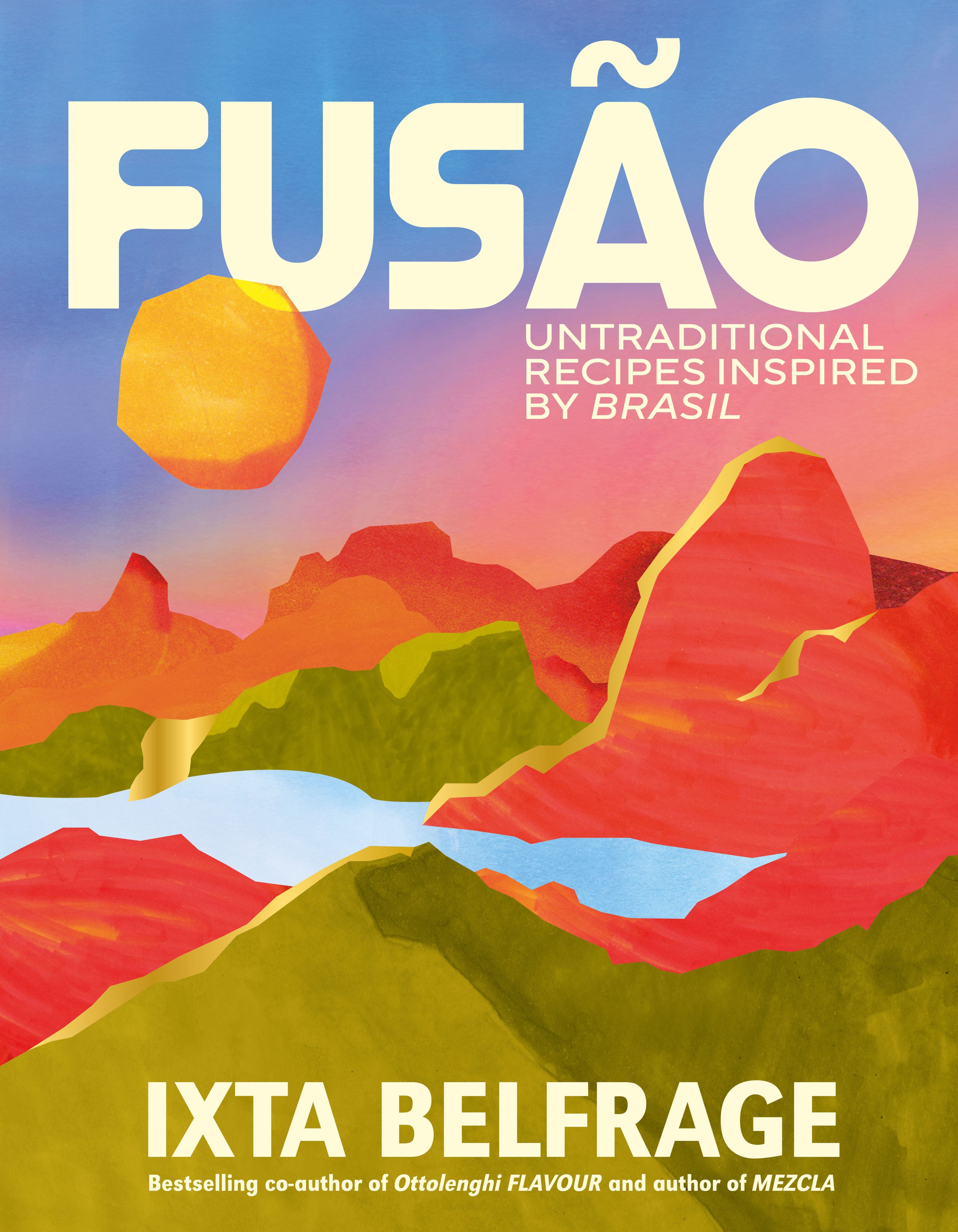 Fusao - Untraditional Recipes Inspired by Brasil