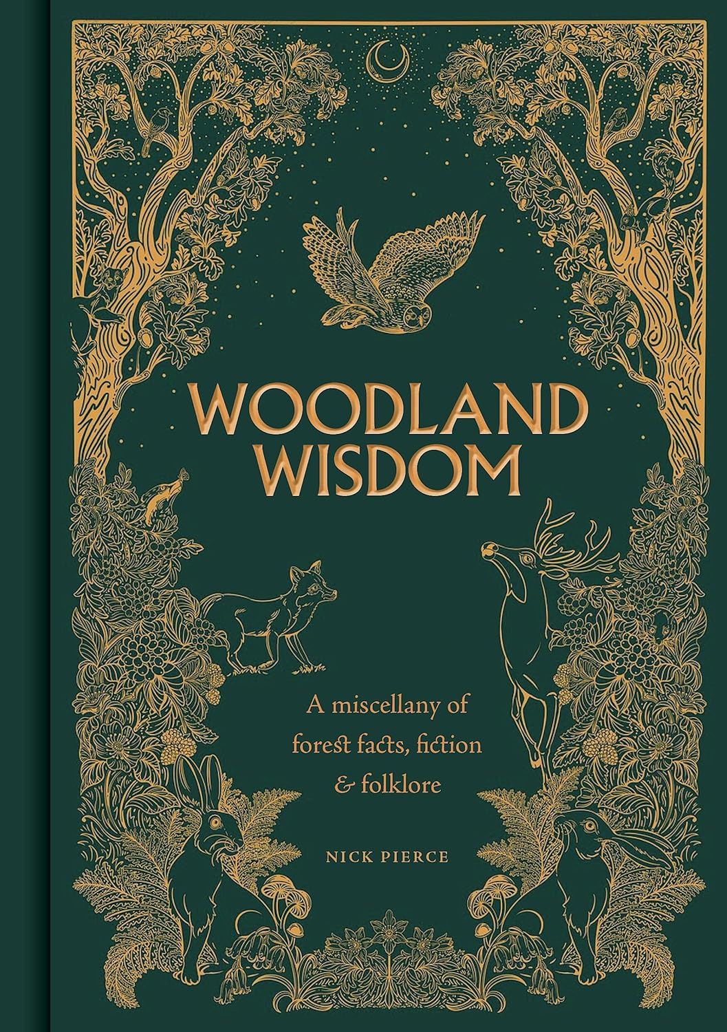Woodland Wisdom: Facts Fiction Folklore