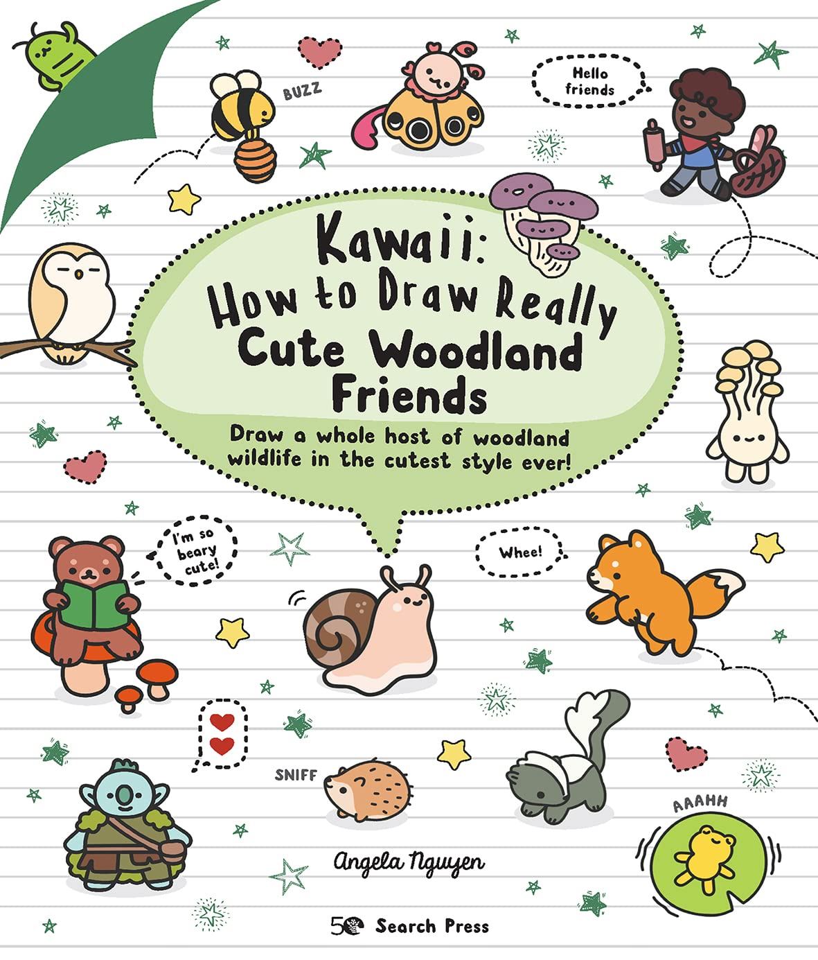 Kawaii : How To Draw Really Cute Woodland Friends