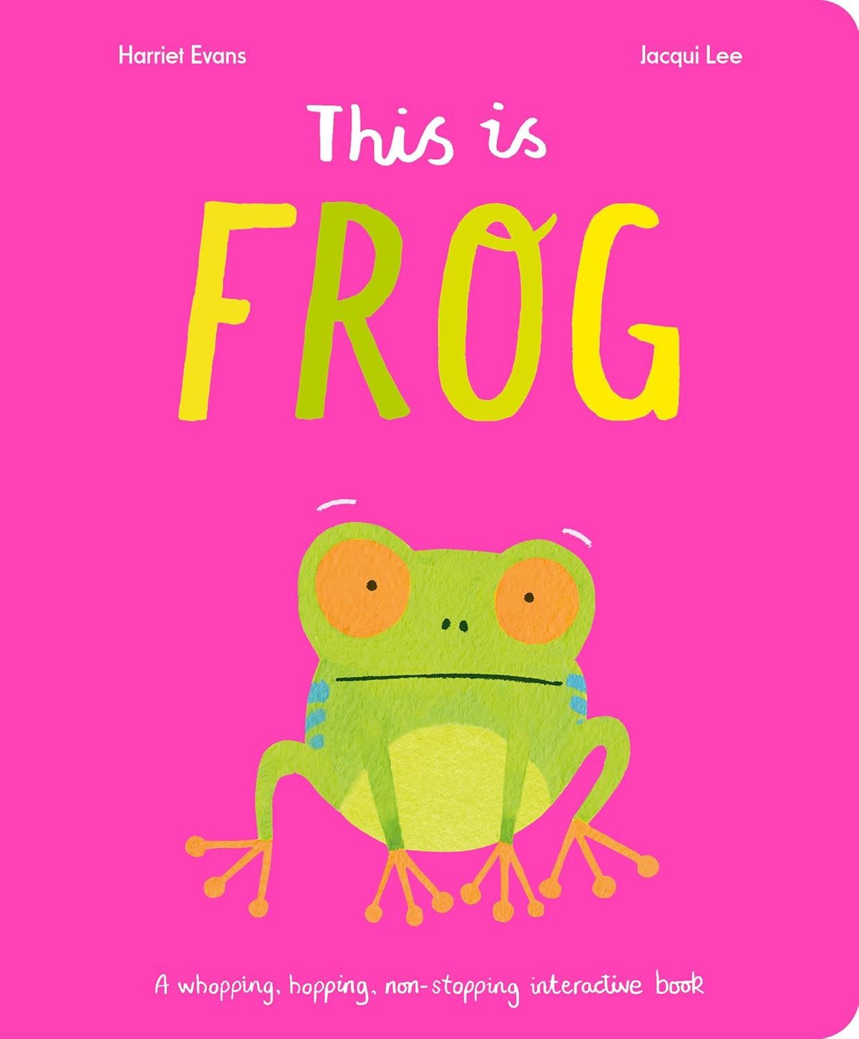 This Is Frog (Lift The Flap)