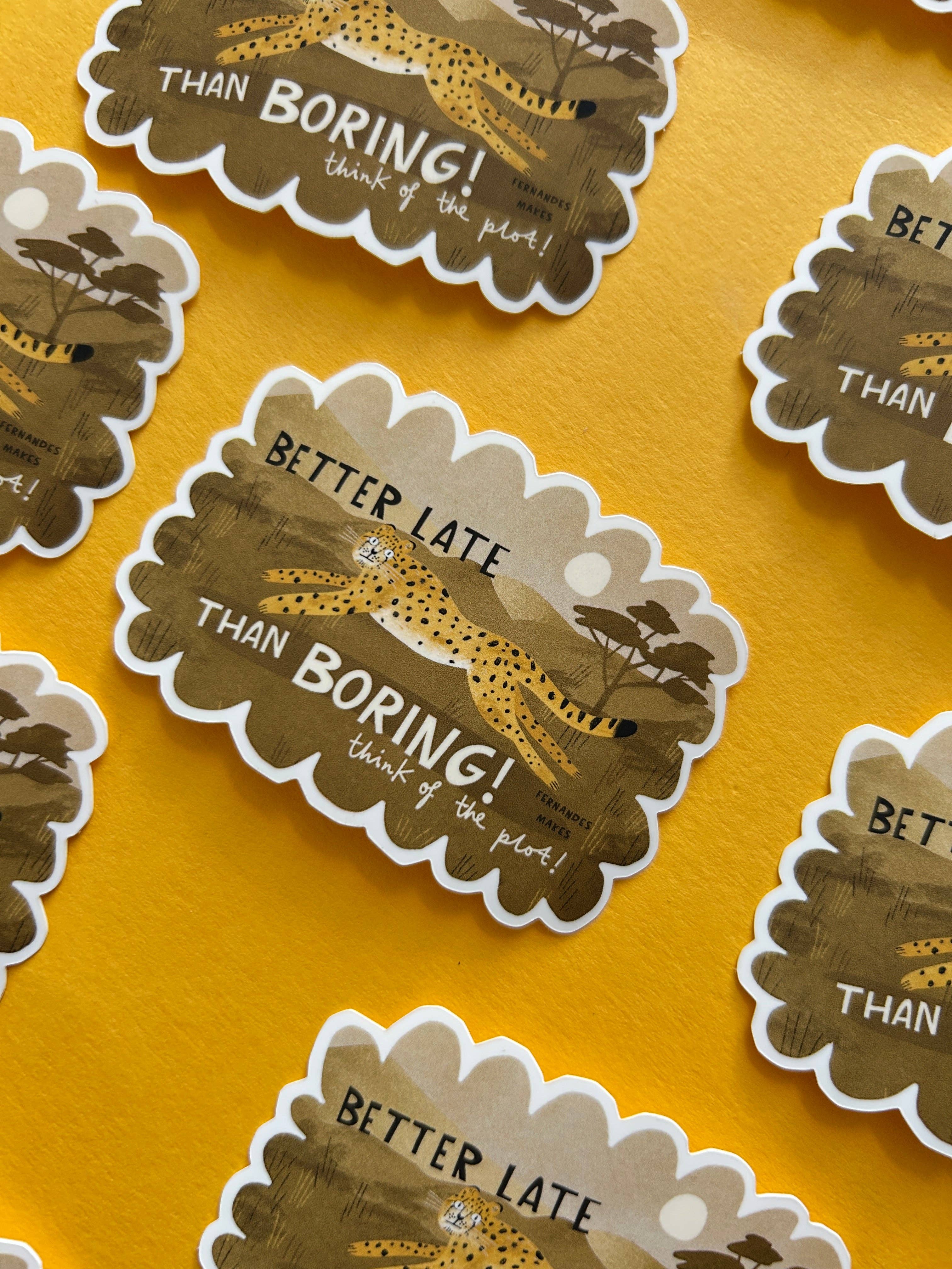 Better Late Than Bored Vinyl Sticker
