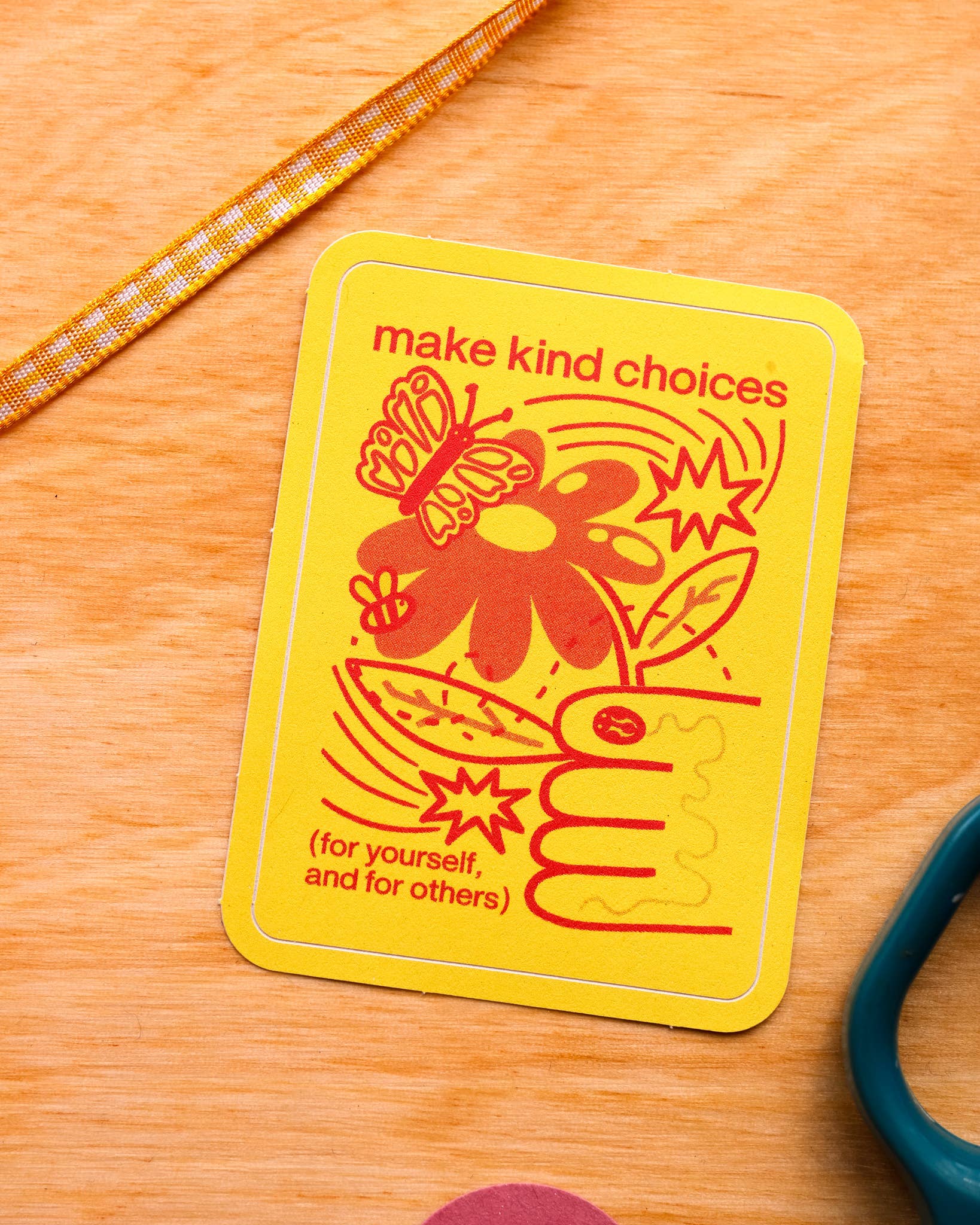 Make Kind Choices For Yourself & For Others Sticker