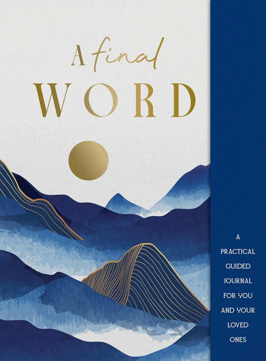 A Final Word: A Practical Guided Journal