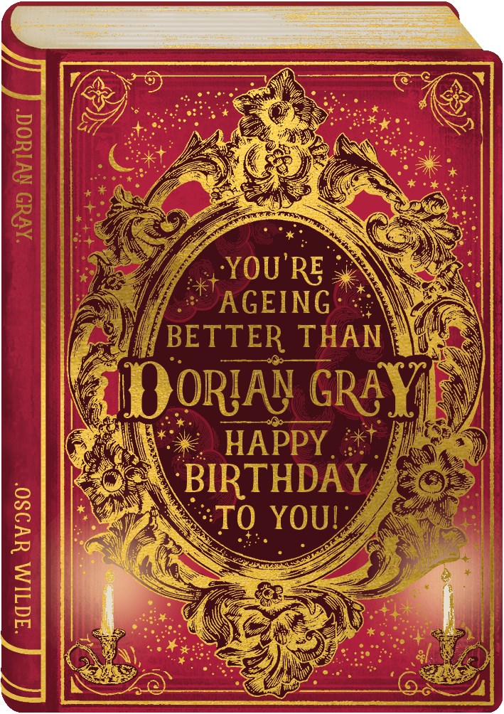 Aging Better Than Dorian Gray Birthday Card