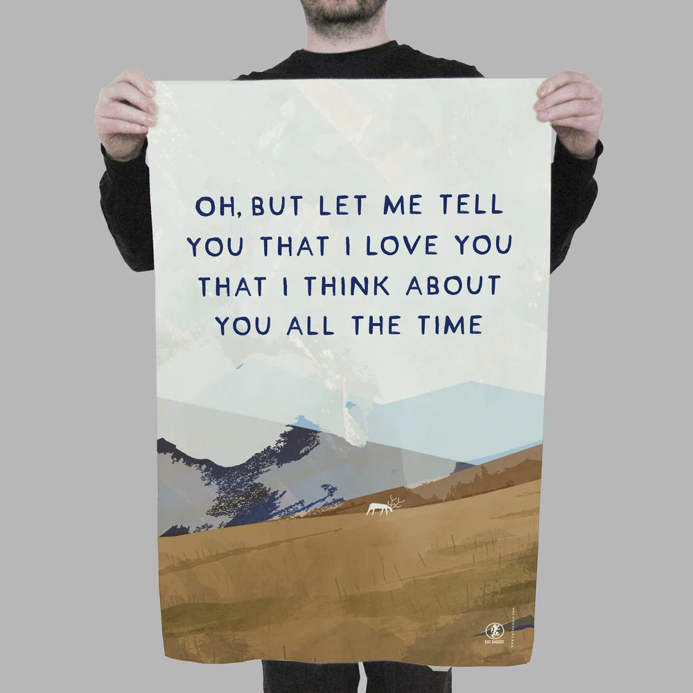 Let Me Tell You Tea Towel