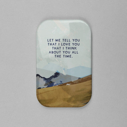 Tell You I Love You Magnet