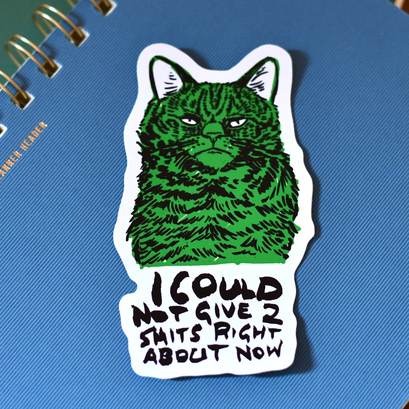 I Could Not Give...Cat Sticker