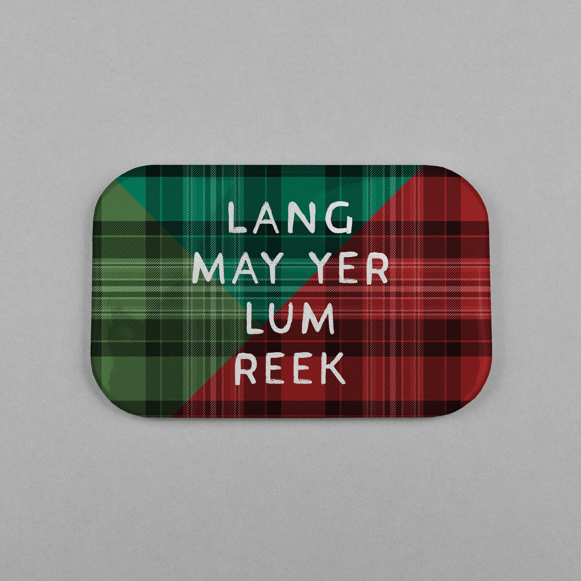 Lang May Yer Lum Reek Magnet