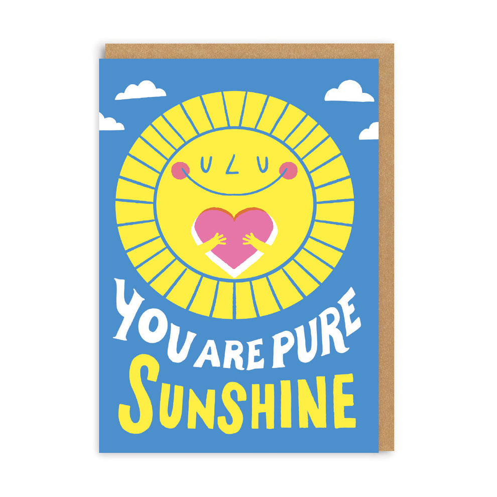 You Are Pure Sunshine Blank Card