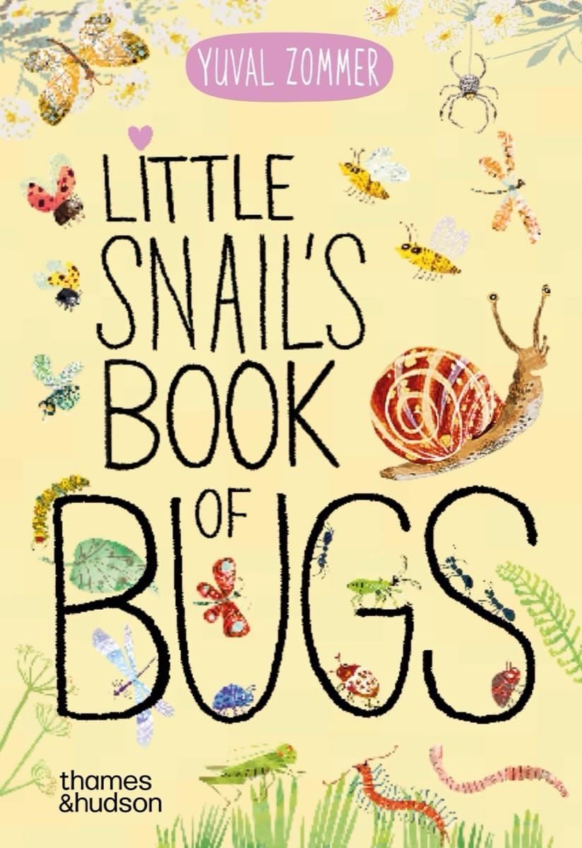 Little Snail's Book Of Bugs