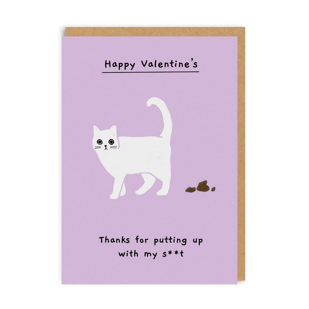 Thanks For Putting Up With My Sh*t Valentine's Day Card