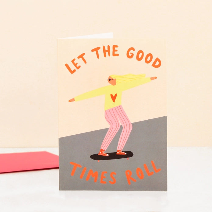 Let The Good Times Roll Birthday Card